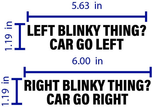 InkBird Print Studio vinyl blinker decals, white text on black, “LEFT BLINKY THING” (5.63x1.19) and “RIGHT BLINKY THING” (6x1.19).