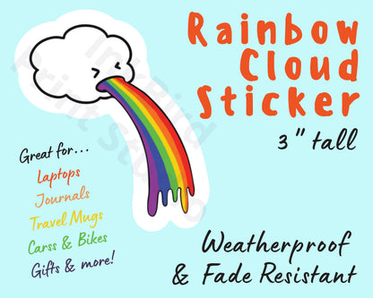 3-inch vinyl Rainbow Cloud Sticker by InkBird Print Studio—cute white cloud vomiting rainbow, weatherproof, for laptops, cars, mugs.